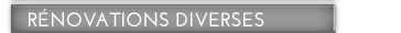 Rénovations diverses
